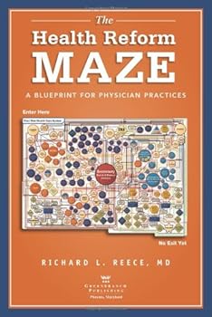 Paperback The Health Reform Maze: A Blueprint for Physical Practices Book