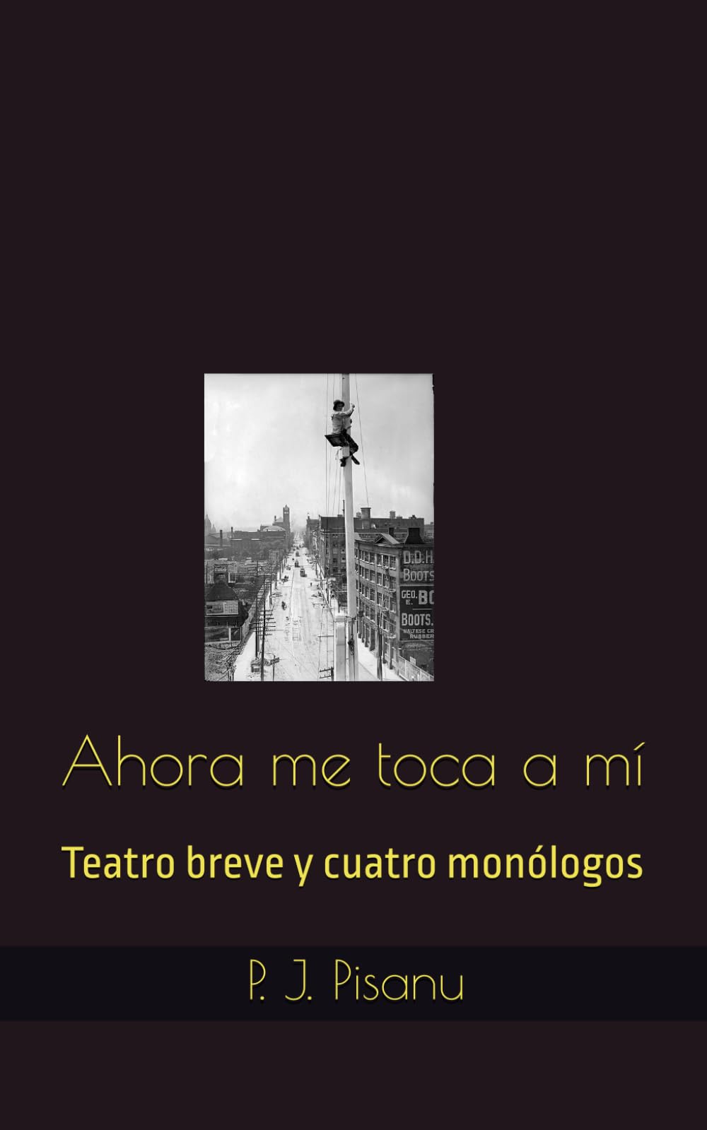 Ahora me toca a mí: Teatro breve y cuatro monólogos