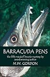 Barracuda Pens (Macduff Brooks Mysteries)