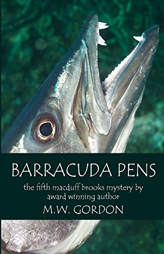 Barracuda Pens (Macduff Brooks Mysteries)