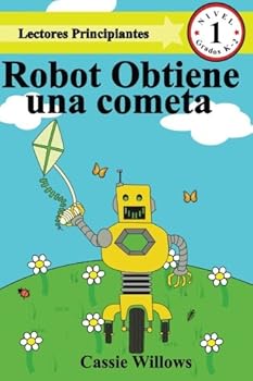 Paperback Robot Obtiene una cometa: (Spanish Edition) (Lectores Principiantes - Nivel 1) [Spanish] Book