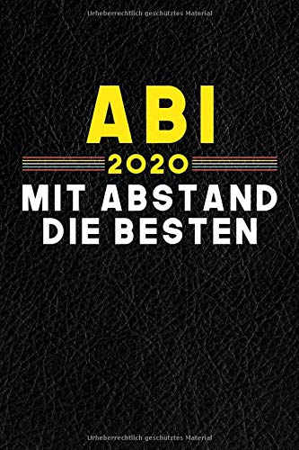 Abi 2020 - Mit Abstand Die Besten: Notizbuch I 160 Seiten I A5 I Dotted I Geschenk Für Abiturienten Abi 2020 - Mit Abstand Die Besten: Notizbuch I 160 Seiten I A5 I Dotted I Geschenk Für Abiturienten