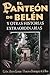 Panteon De Belen/belen Pantheon (Spanish Edition)