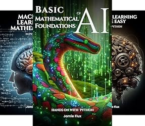 Machine Learning Mathematics in Python (Mastering Machine Learning ...