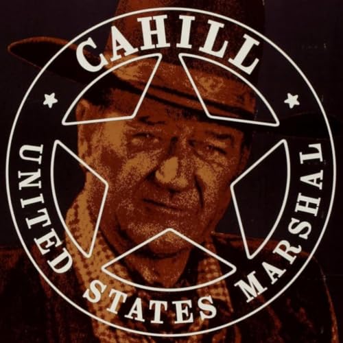 Cahill U.S. Marshal (1973) | Forgettable John Wayne