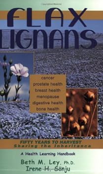 Paperback Flax Lignans: Fifty years to Harvest; Sharing the Inheritance Book