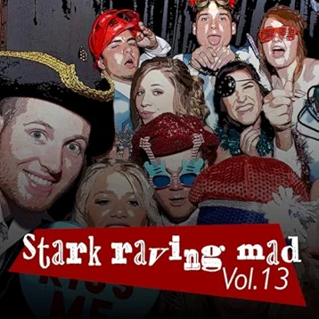 Stark Raving Mad, Vol. 13