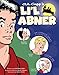 Li'l Abner: The Complete Dailies and Color Sundays, Vol. 1: 1934-1936