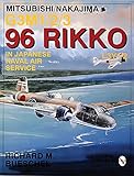 Reference Book Mitsubishi/Nakajima G3m1/2/3 96 Rikko L3y1/2 in Japanese Naval Air Service (Schiffer Military/Aviation History)