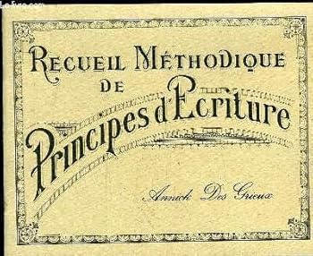 Paperback Recueil méthodique de principes d'écriture [French] Book