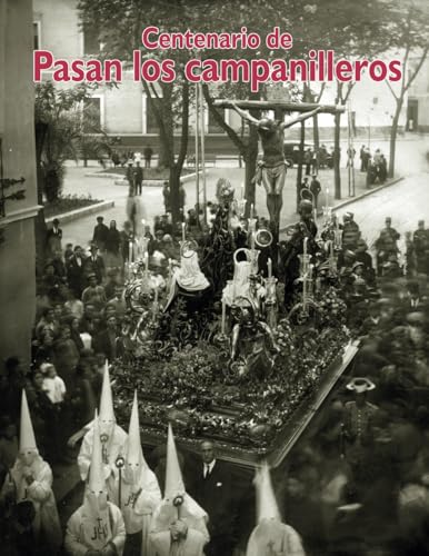 Centenario de Pasan los campanilleros (Spanish Edition)
