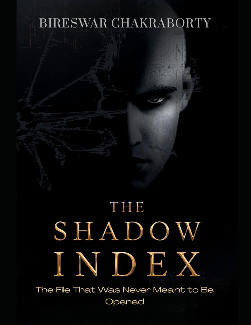 THE SHADOW INDEX : The File That Was Never Meant to Be Opened: A gripping psychological thriller of stolen fears (THE ECHO MIND FILES)