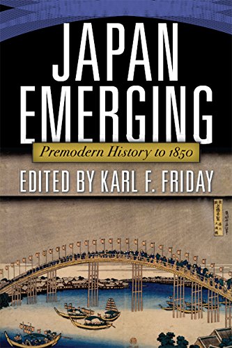 Japan Emerging: Premodern History to 1850      1st Edition, Kindle Edition
