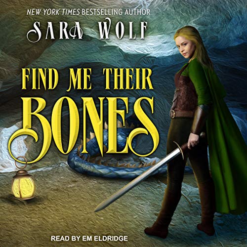 Find Me Their Bones by Sara Wolf episode artwork