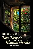  Mrs. Meyer`s Magical Garden: A Novel (Projekt \