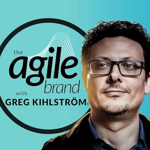 The Agile Brand with Greg Kihlstr&ouml;m&reg;: Expert Mode Marketing Technology, AI, & CX cover art