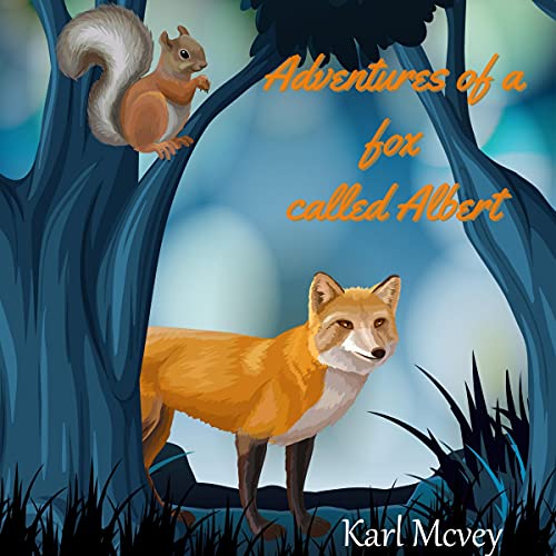Adventures of a Fox Called Albert by Karl Mcvey episode artwork