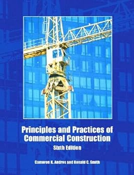 Principles and Practices of Commercial Construction