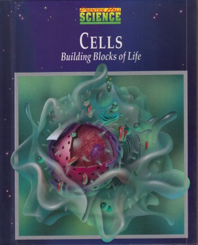 PH Sci Cells: Bldg Block of Life Txt 93c 0139773649 Book Cover
