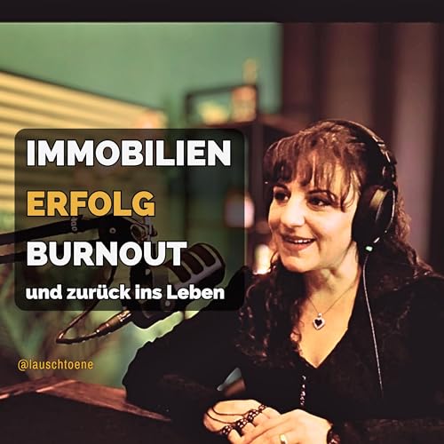 Vom Immobilien-Erfolg zum Burnout &ndash; Und zur&uuml;ck ins Leben