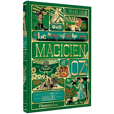 Le Magicien d'Oz: Illustr&eacute; et anim&eacute; par MinaLima