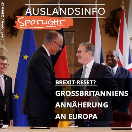 Brexit-Reset? Großbritanniens Annäherung an Europa