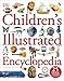Children's Illustrated Encyclopedia (DK Children's Illustrated Reference)