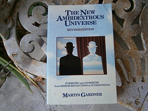 The New Ambidextrous Universe: Symmetry and Asy... 0716720930 Book Cover