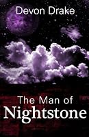 The Man of Nightstone (The Nightstone Saga) 1505485789 Book Cover