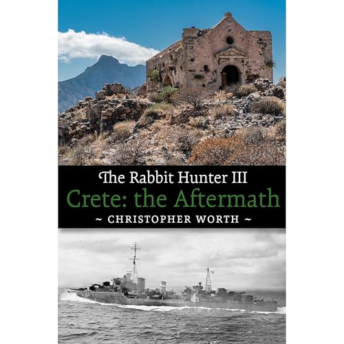 Christopher Worth - The Rabbit Hunter III: Crete the Aftermath episode artwork