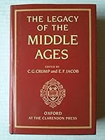 The Legacy of the Middle Ages 0198219075 Book Cover