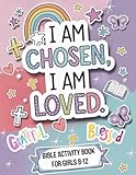 I Am Chosen, I Am Loved: Bible Activity Book for Girls Ages 8-12 with Devotions, Coloring, and Fun Challenges