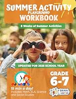 Summer Activity Playground Grade 6-7: 12 Weeks of Summer Activities - Math, ELA, Science, Reading and Social Studies 1951048156 Book Cover