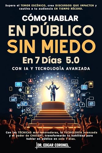 Cómo Hablar en Público sin Miedo en 7 Días 5.0 con IA y Tecnologí...