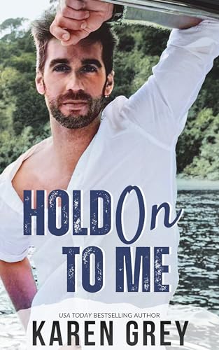 HOLD ON TO ME: a retro romantic comedy (Carolina Classics Book 2)
