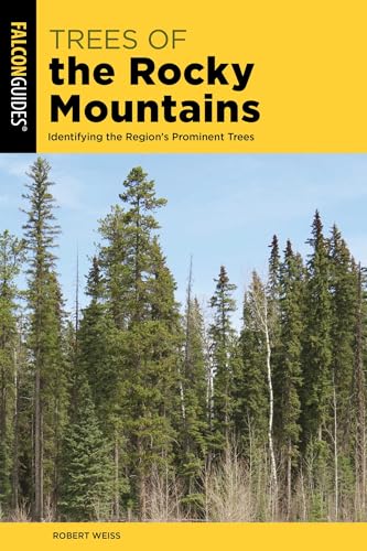 Trees of the Rocky Mountains: Identifying the Region's Prominent Trees