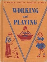 Working and playing B0007FD2A8 Book Cover