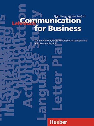 Communication for Business - Aktualisierte Ausgabe: Zeitgemäße englische Handelskorrespondenz und