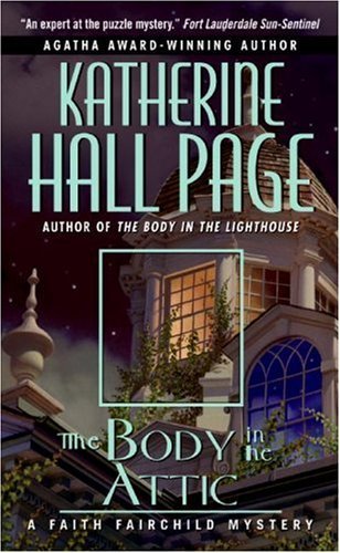 The Body in the Attic: A Faith Fairchild Mystery (Faith Fairchild Series Book 14)
