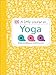 Produktbild A Little Course in Yoga: Simply Everything You Need to Succeed
