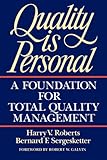 Quality Is Personal: A Foundation For Total Quality Management
