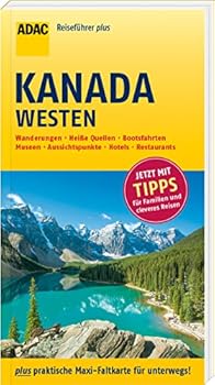 Paperback ADAC Reiseführer plus Kanada Westen: mit Maxi-Faltkarte zum Herausnehmen Book