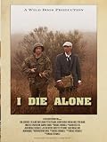 I Die Alone