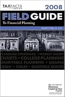 Tax Facts Series Field Guide to Financial Planning 2008 0872189449 Book Cover