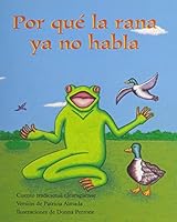 Por qué la rana ya no habla (Why Frog Doesn’t Talk Anymore): Individual Student Edition turquesa 0757881963 Book Cover