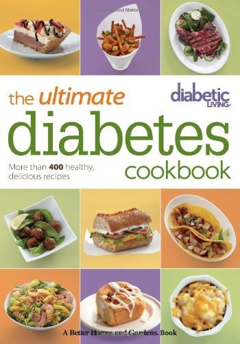 Diabetic Living The Ultimate Diabetes Cookbook by Diabetic Living Editors (2013) Paperback