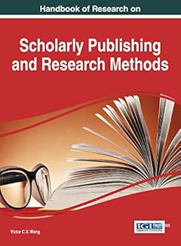Hardcover Handbook of Research on Scholarly Publishing and Research Methods Book