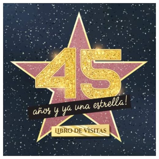 45 años y ya una estrella: Libro de visitas para el 45 cumpleaños - Regalos originales para mujer 45 años - Decoración de fiestas - Libro de firmas para felicitaciones y fotos de los invitados