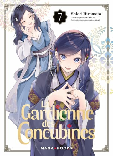 La gardienne des concubines T07 - Shiori Hiromoto - Mana Books - broché - Manga