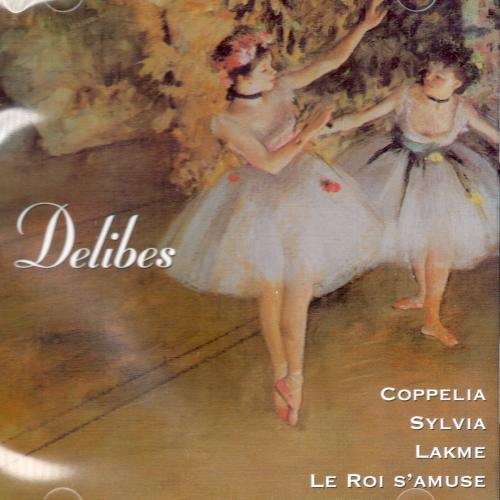 Delibes Ballet Suites [Audio CD]